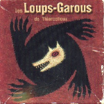 Loup Garous de Thiercelieux